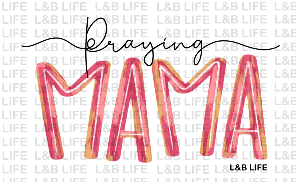 PRAYING MAMA