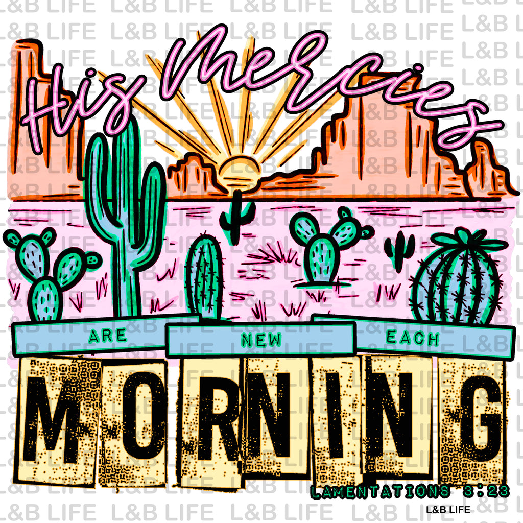 HIS MERCIES ARE NEW EACH MORNING