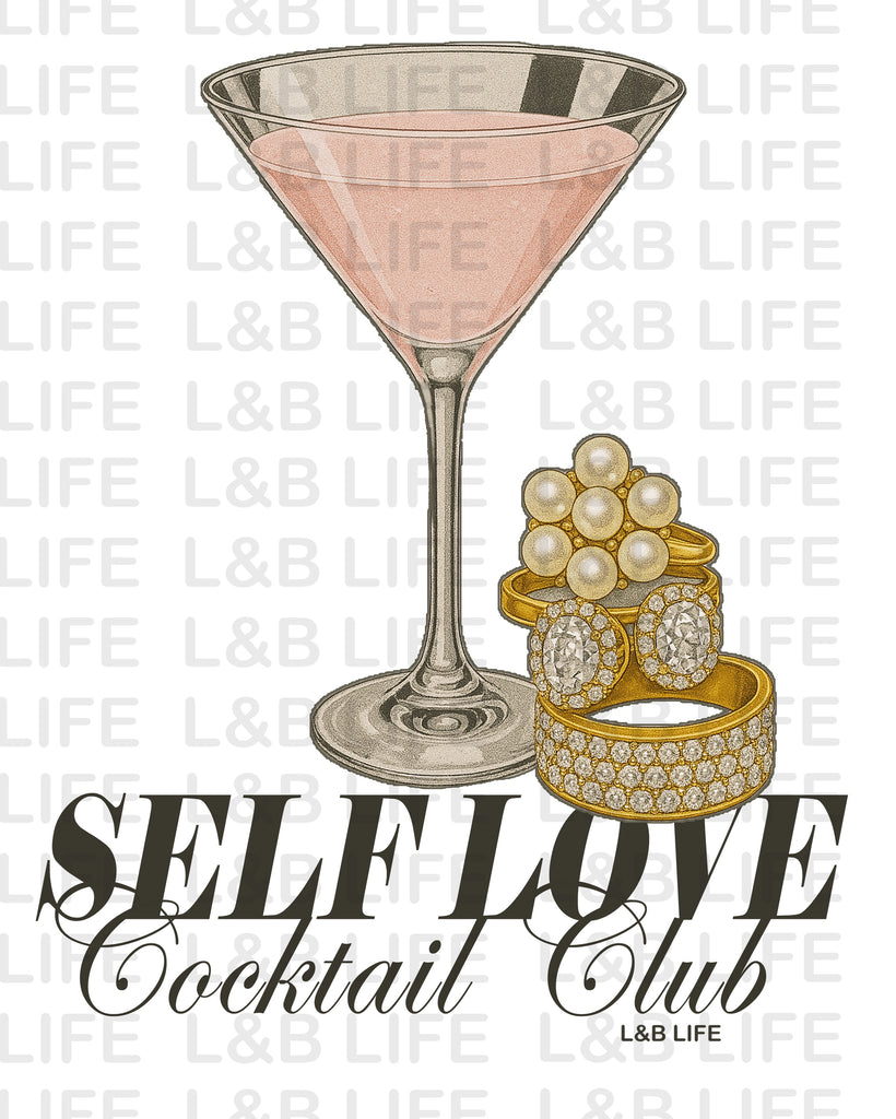 SELF LOVE COCKTAIL CLUB ( FRONT)