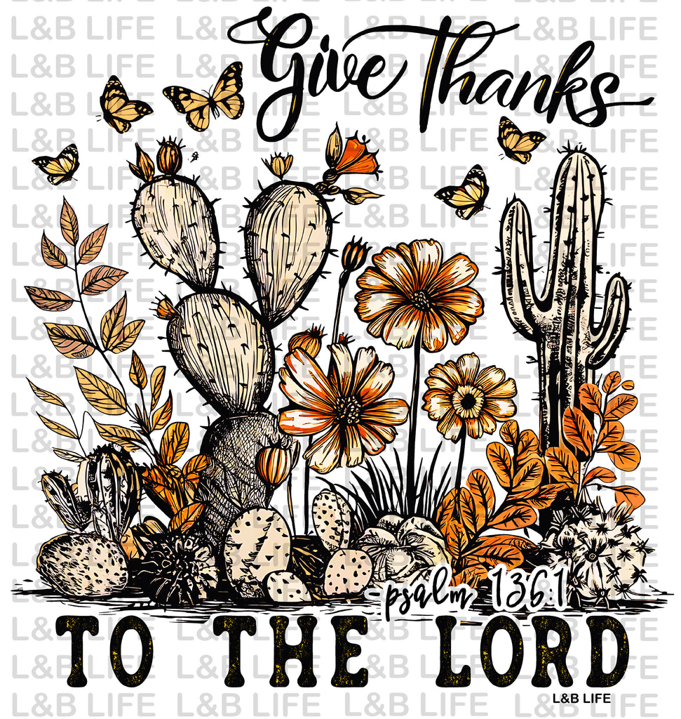 GIVE THANKS TO THE LORD