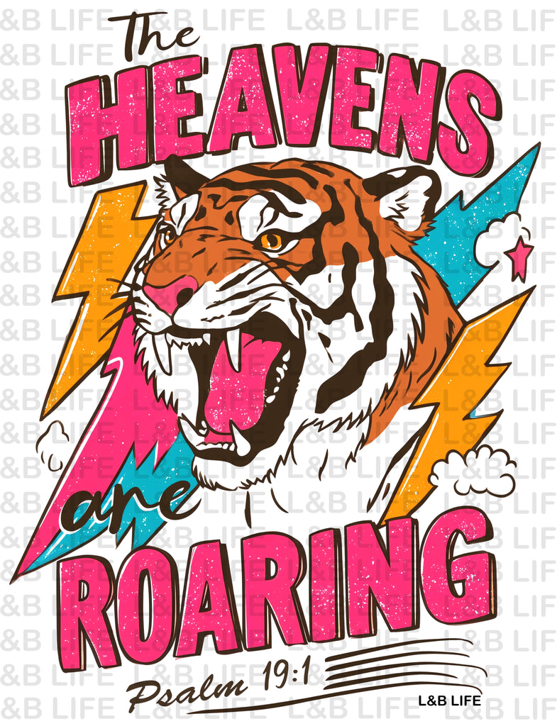 THE HEAVENS ARE ROARING