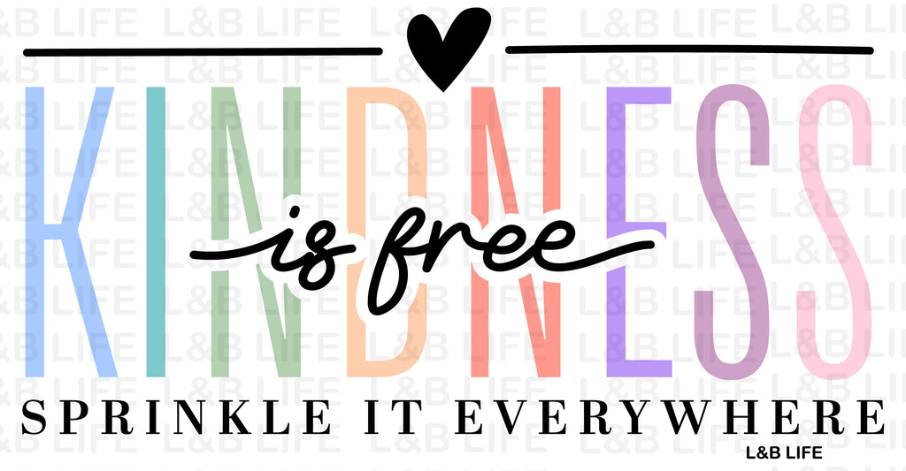 KINDNESS IS FREE