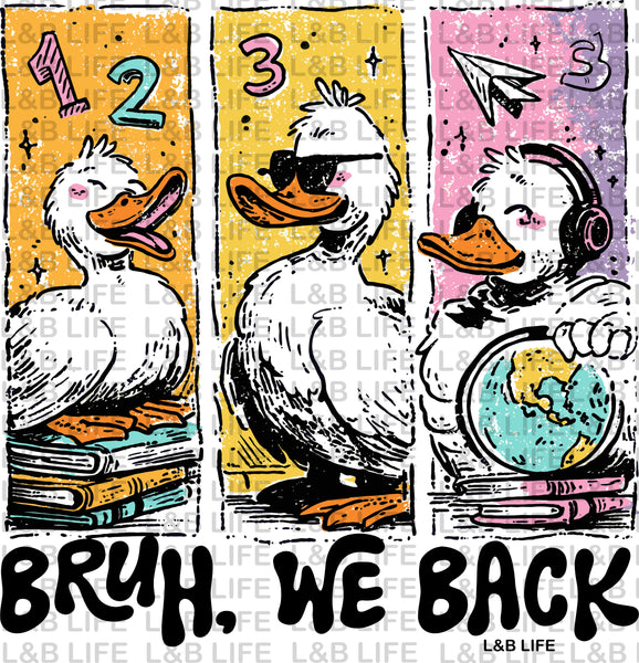 BRUH WE BACK
