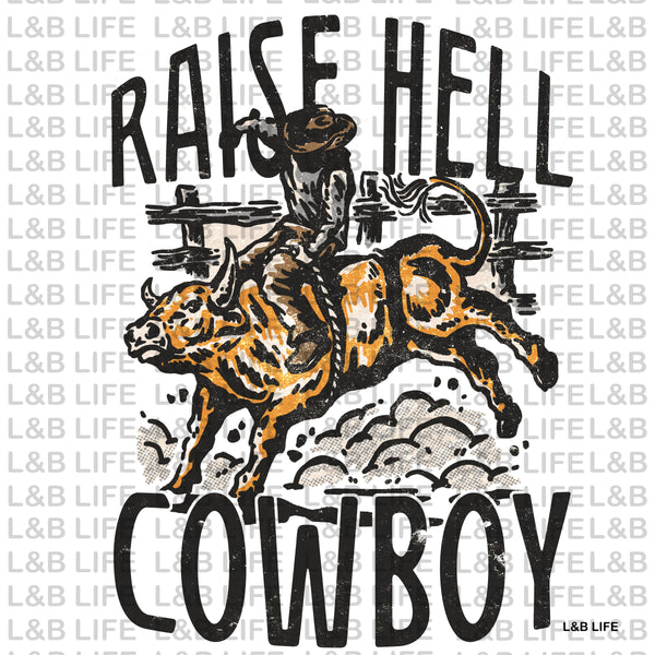 RAISE HELL COWBOY