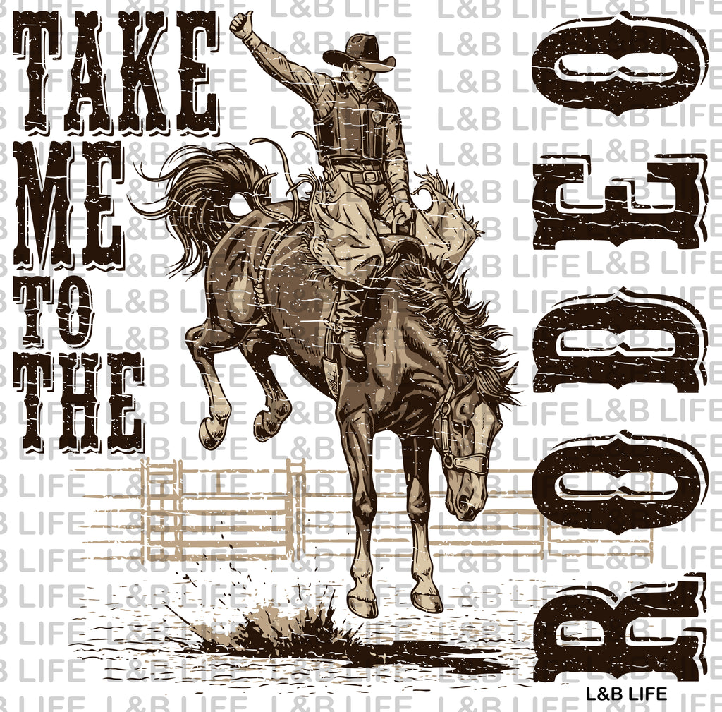 TAKE ME TO THE RODEO