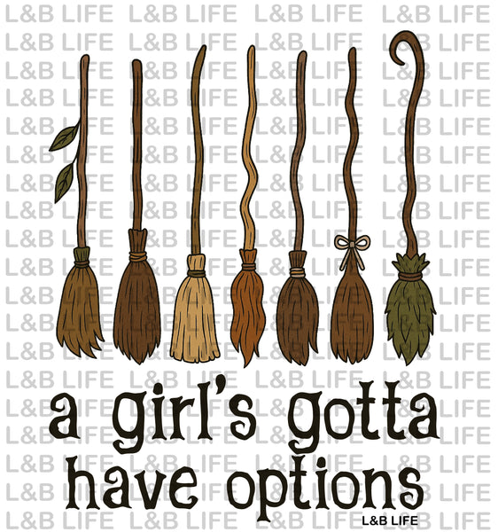 A GIRL'S GOTTA HAVE OPTIONS