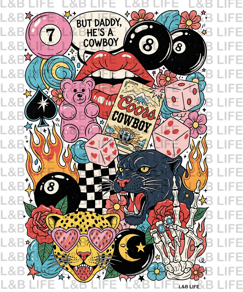 BUT DADDY HE'S A COWBOY