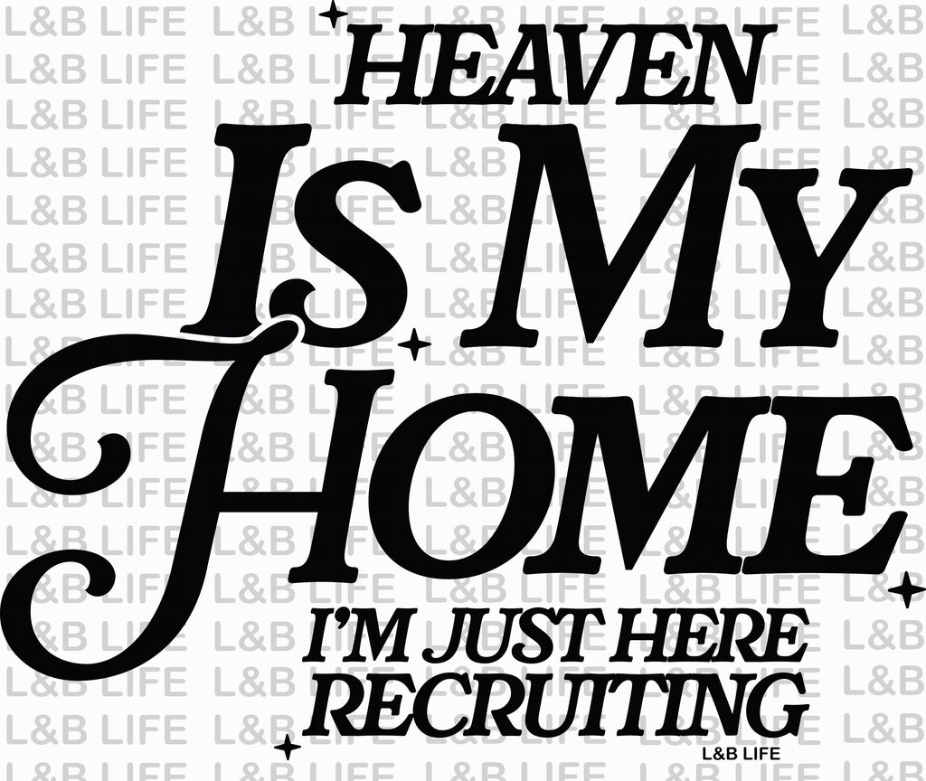 HEAVEN IS MY HOME