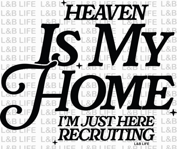 HEAVEN IS MY HOME