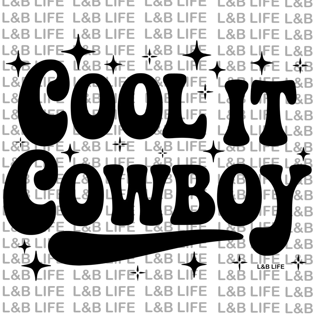 COOL IT COWBOY