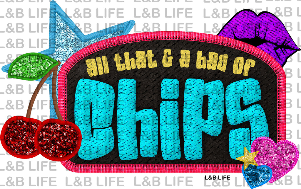 ALL THAT AND A BAG OF CHIPS