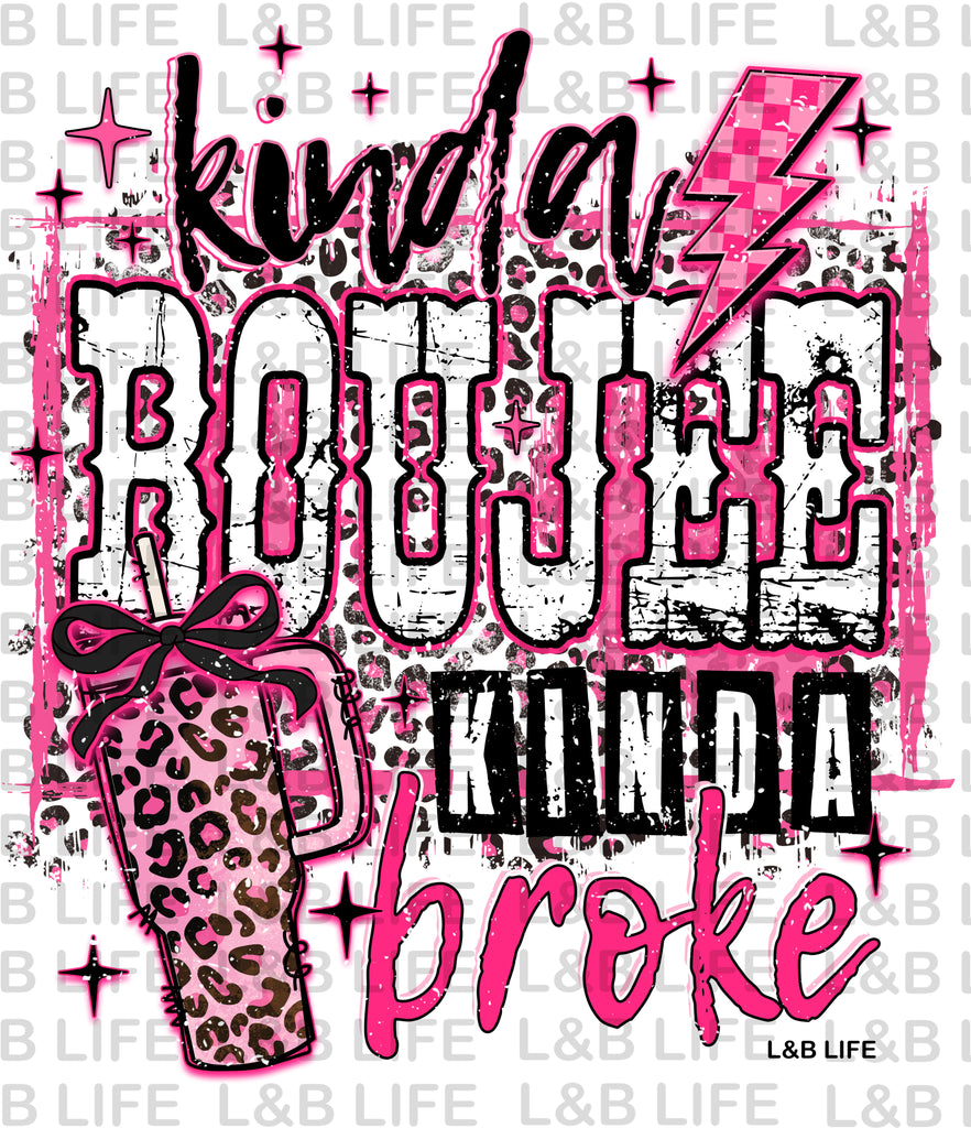 KINDA BOUJEE KINDA BROKE