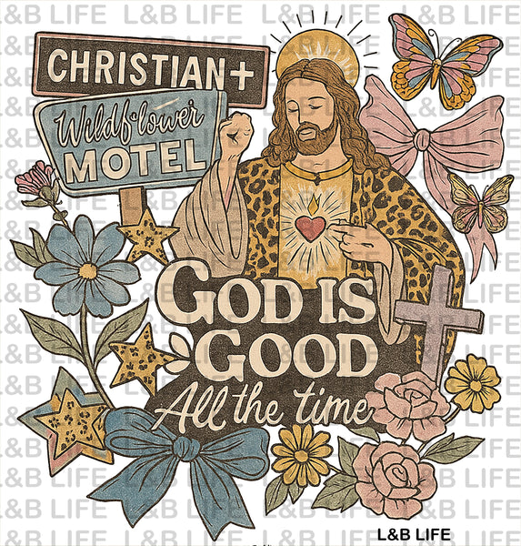 GOD IS GOOD ALL THE TIME