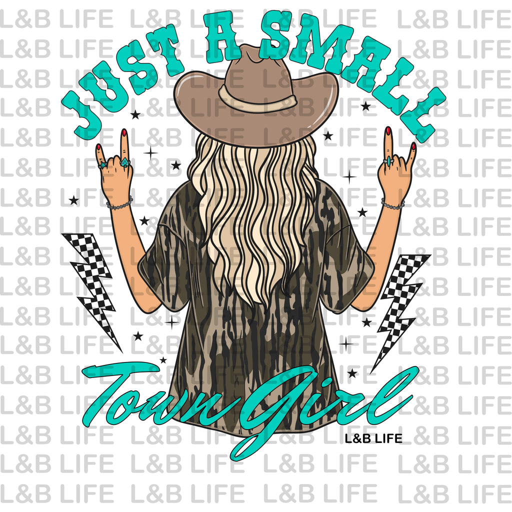 JUST A SMALL TOWN GIRL