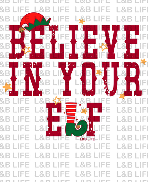 BELIEVE IN YOUR ELF