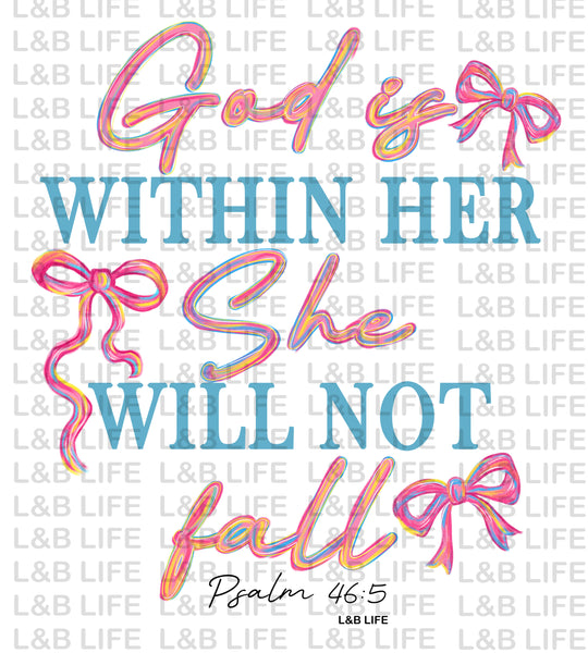 GOD IS WITIN HER SHE WILL NOT FAIL