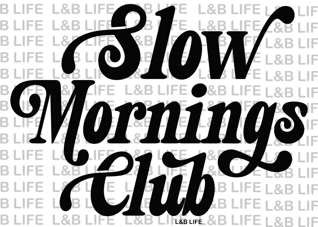 SLOW MORNING CLUB