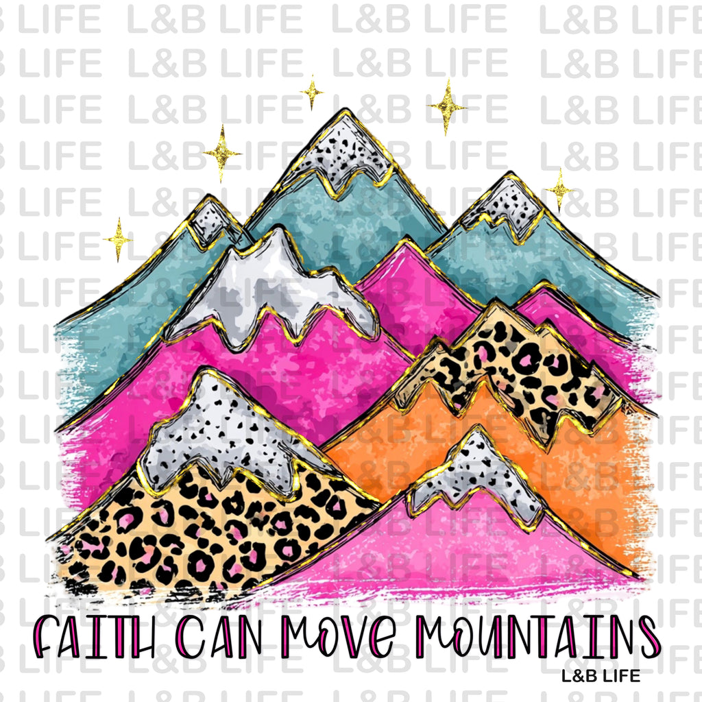 FAITH CAN MOVE MONTAINS