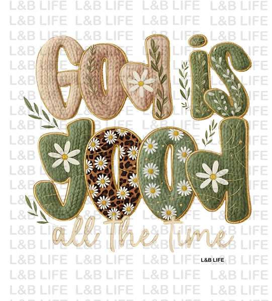 GOD IS GOOD