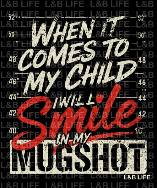 WHEN IT COMES TO MY CHILD