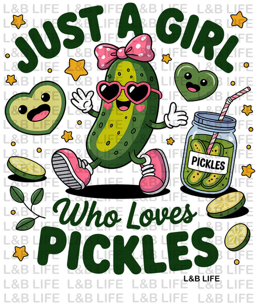JUST A GIRL WHO LOVES PICKLES