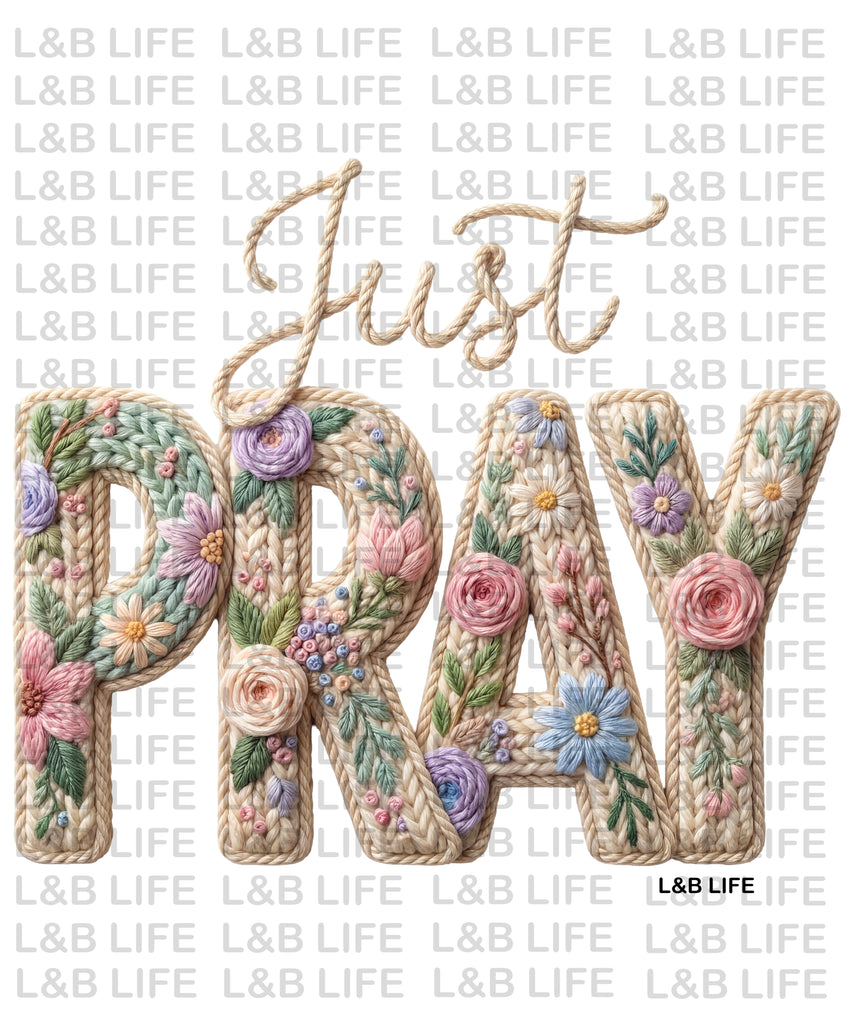 JUST PRAY