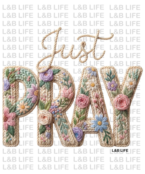 JUST PRAY