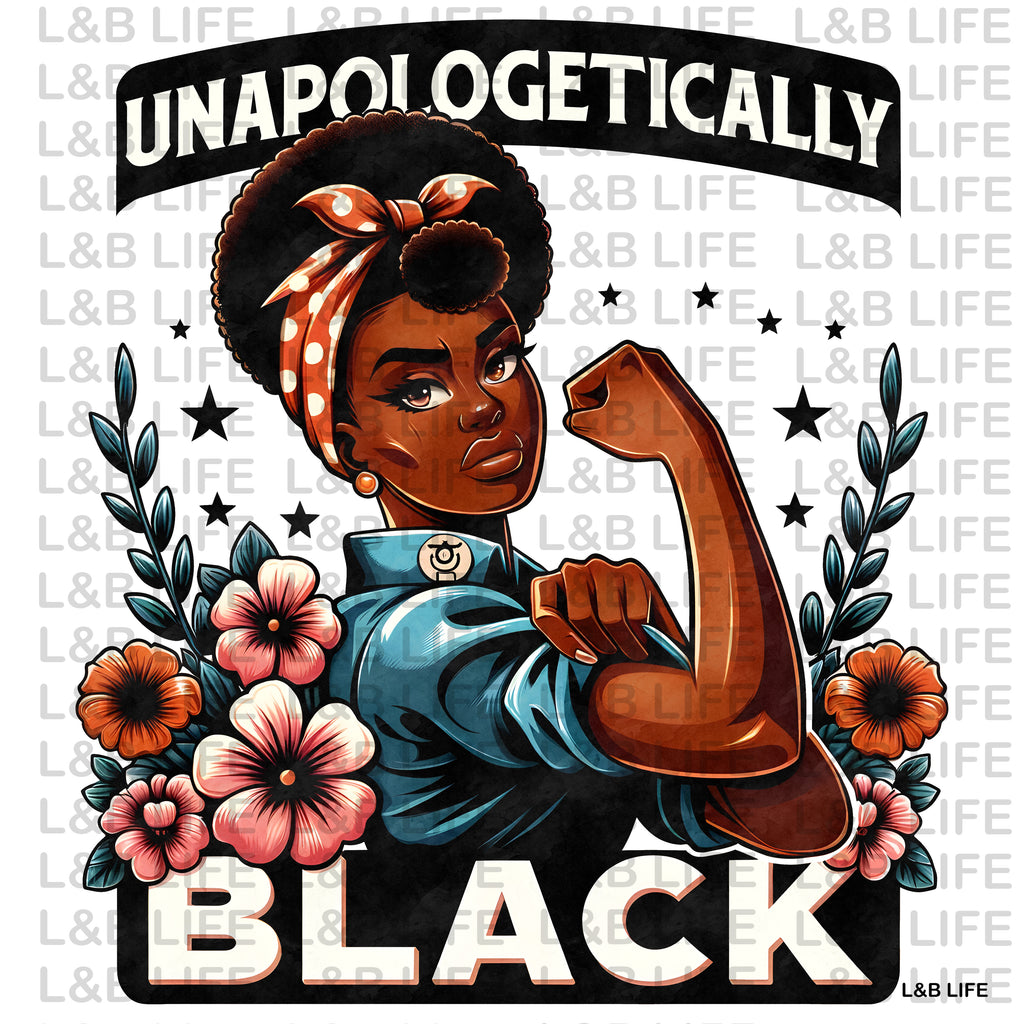 UNAPOLOGETICALLY BLACK
