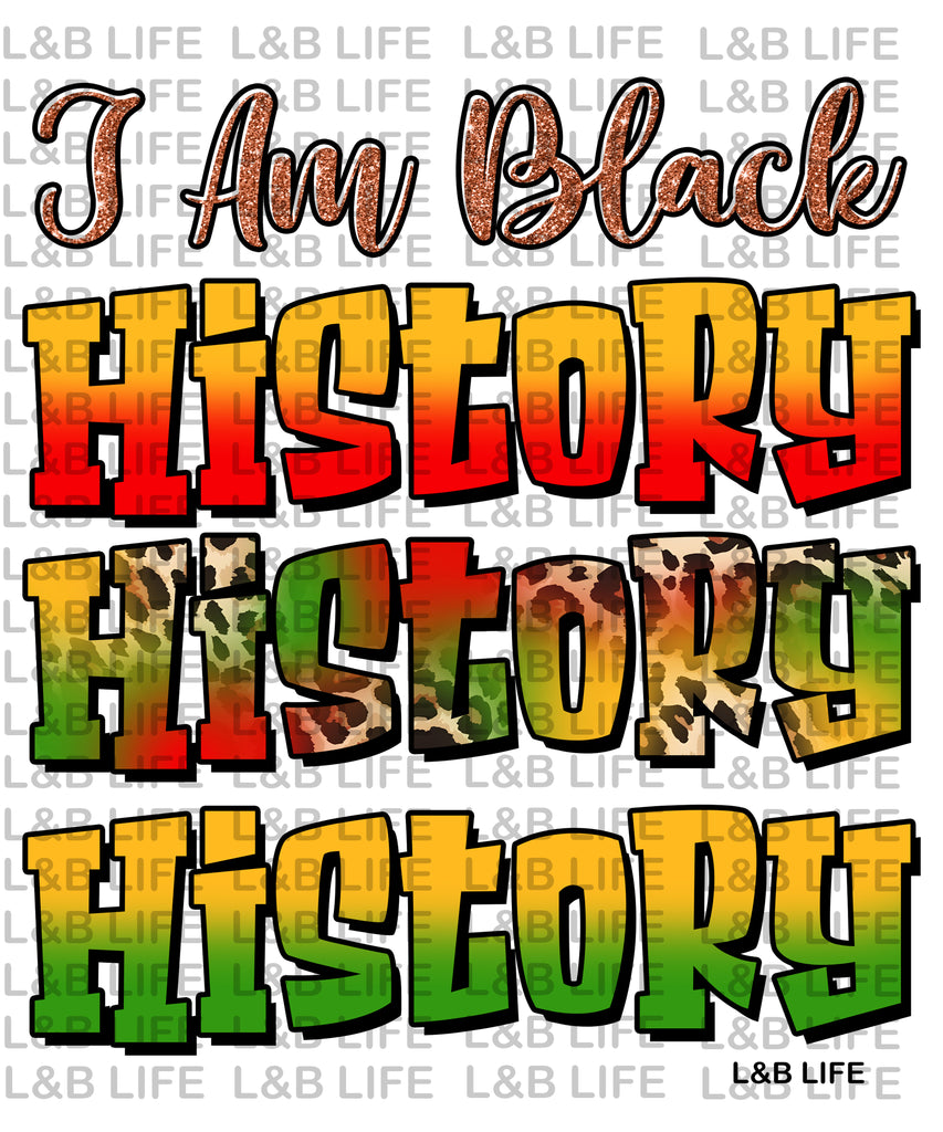 I AM BLACK HISTORY