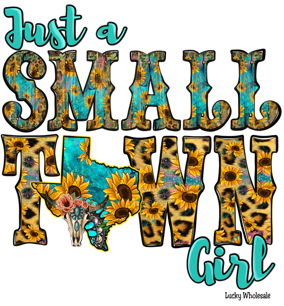 JUST A SMALL TOWN GIRL