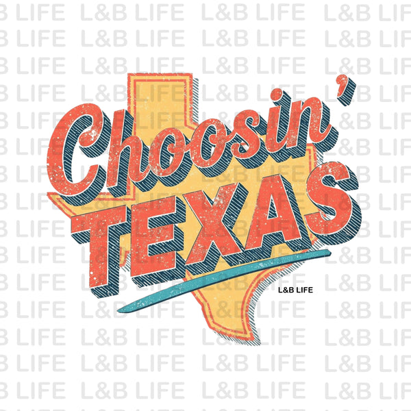 CHOOSIN TEXAS