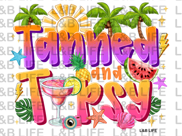 TAN AND TIPSY