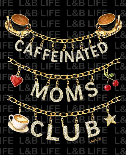 CAFFEINATED MOMS CLUB