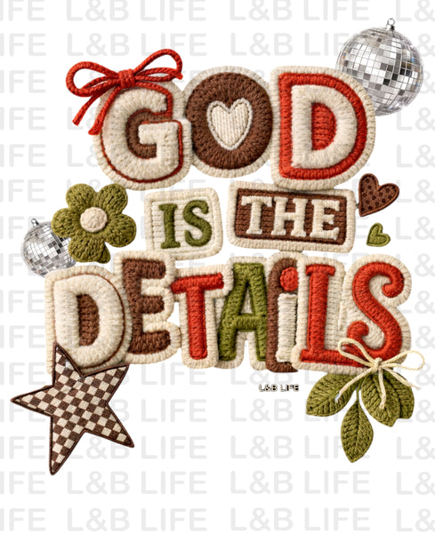 GOD IS IN THE DETAILS