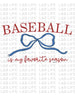 BASEBALL IS MY FAVORITE SEASON
