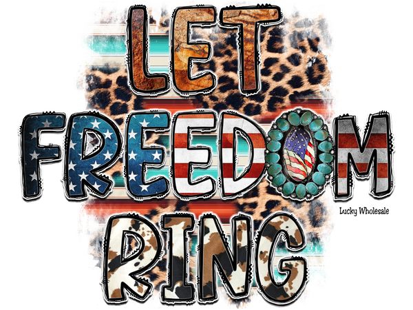 LET FREEDOM RING