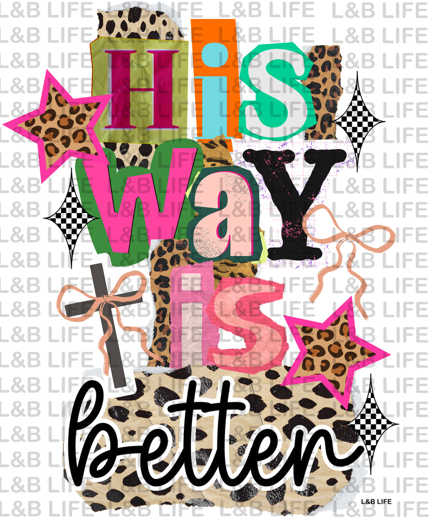 HIS WAY IS BETTER