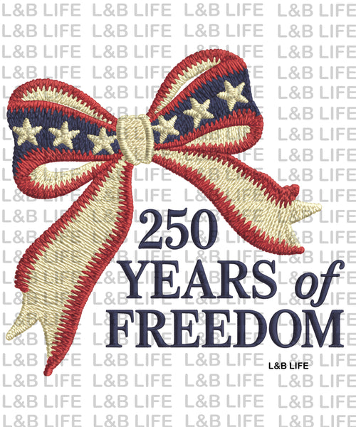 250 YEARS OF FREEDOM