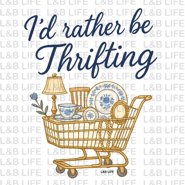 I'D RATHER BE THRIFTING