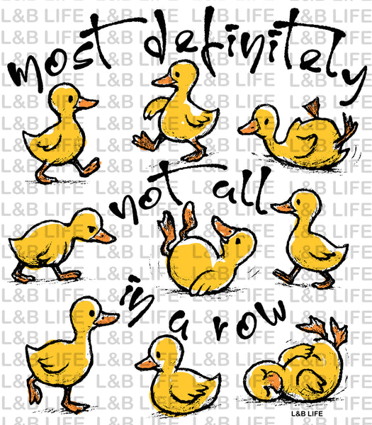 MOST DEFINITLEY NOT ALL IN A ROW