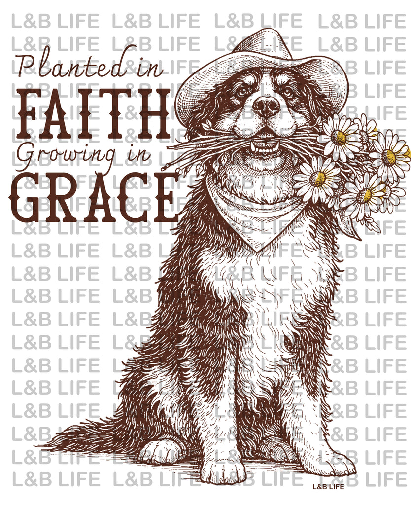 PLANTED IN FAITH GROWING IN GRACE