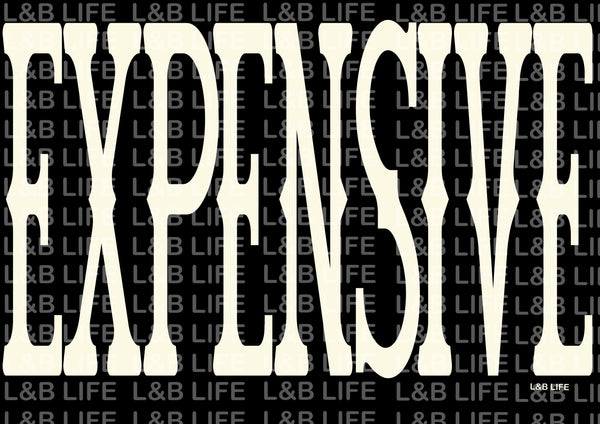 EXPENSIVE