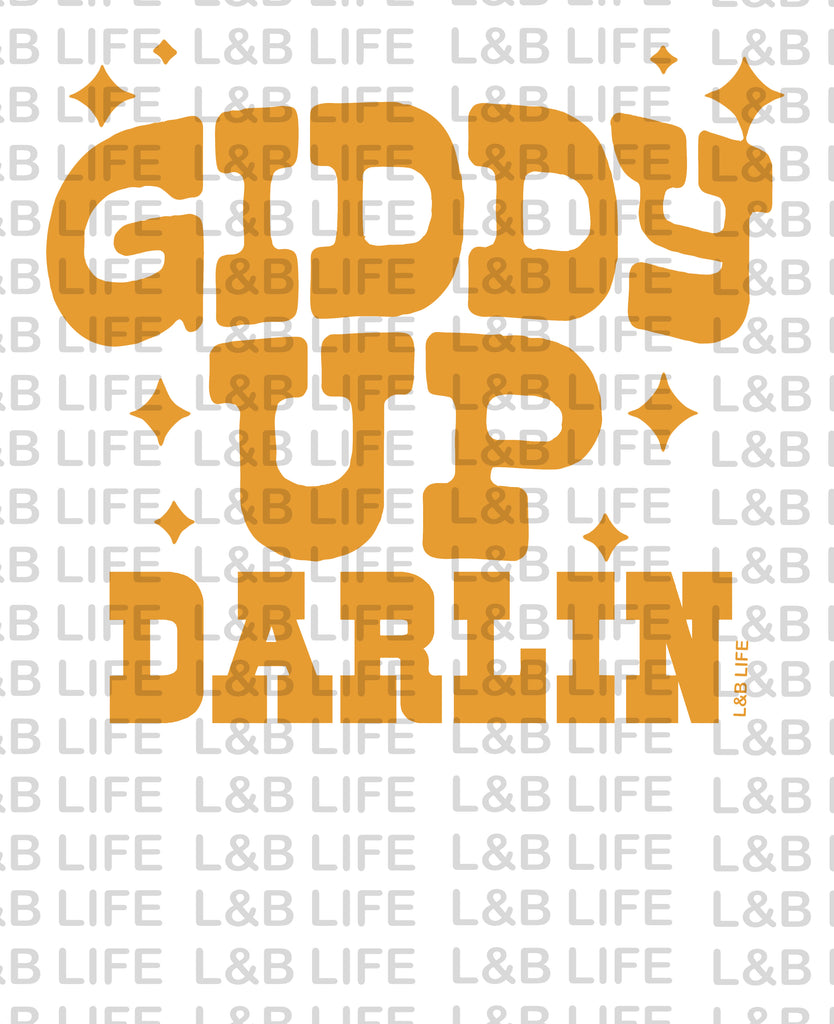 GIDDY UP DARLIN