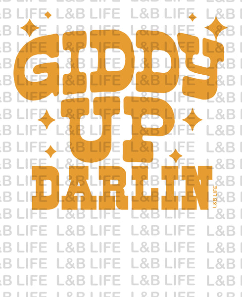 GIDDY UP DARLIN