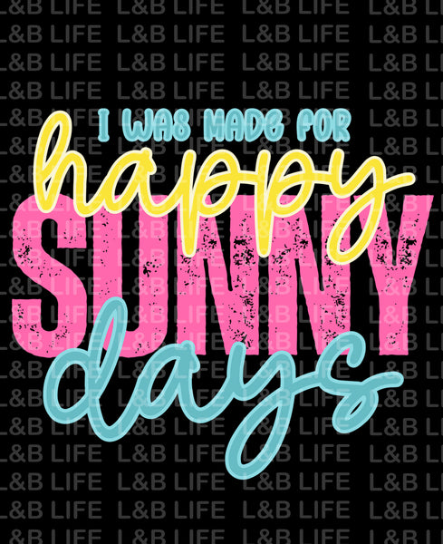 I WAS MADE FOR HAPPY SUNDAYS