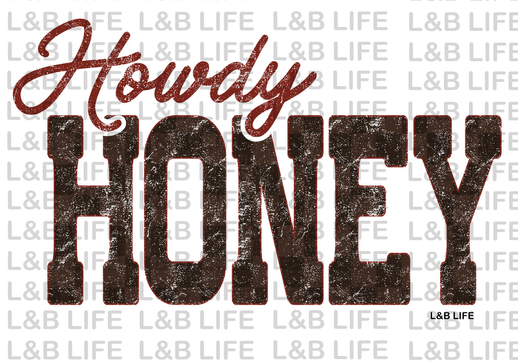 HOWDY HONEY