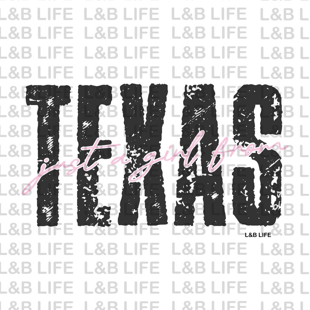 JUST A GIRL FROM TEXAS