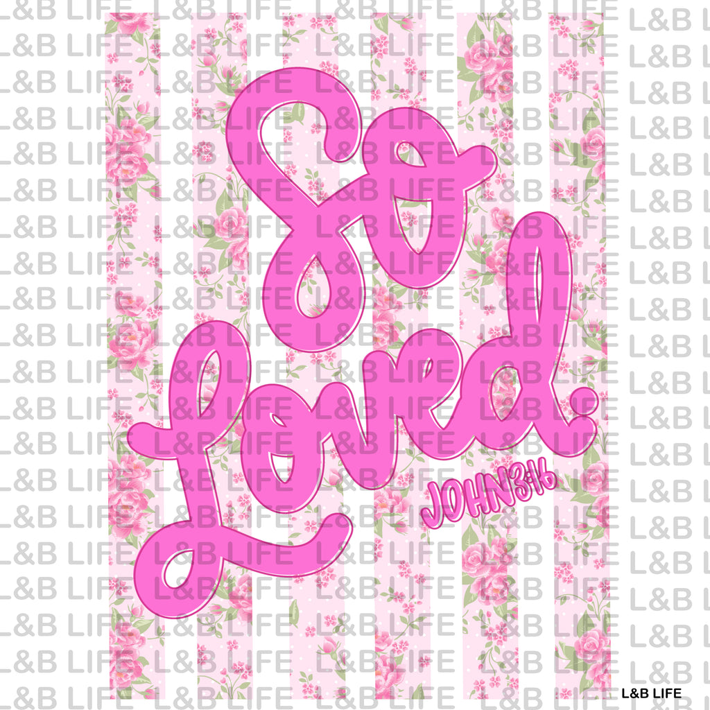 SO LOVED FLORAL