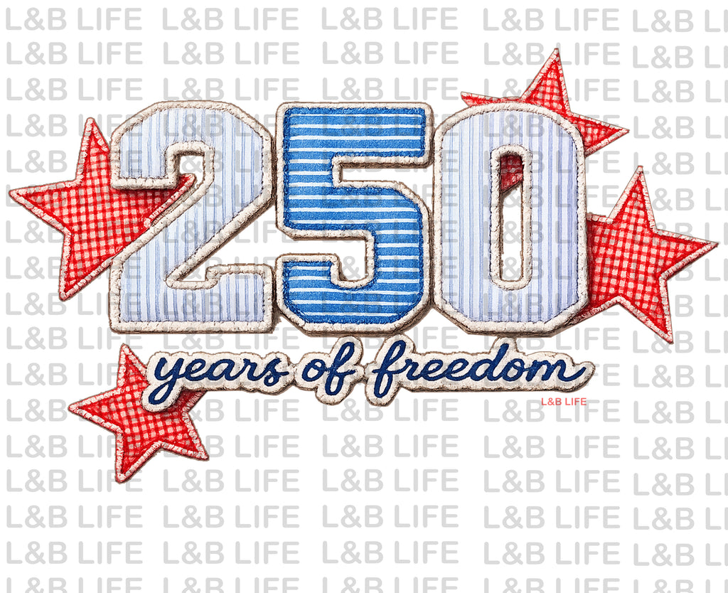 250 YEARS OF FREEDOM