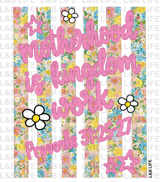MOTHERHOOD IS KINGDOM WORK